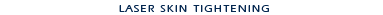 Laser Skin Tightening Sydney